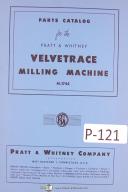 Pratt & Whitney-Whitney-Pratt Whitney Velvetrace M-1744 Milling Machine Parts Lists Manual Year (1958)-M-1744-Velvetrace-01